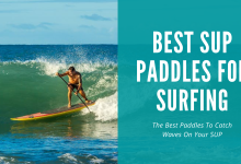 BEST SUP PADDLES FOR SURFING
